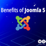 Benefits of Joomla 5